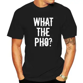 Какво Pho WTF тениска Hmong виетнамска тениска T ризи Младежки висококачествени памучни върхове & Tees отпечатани за мъже